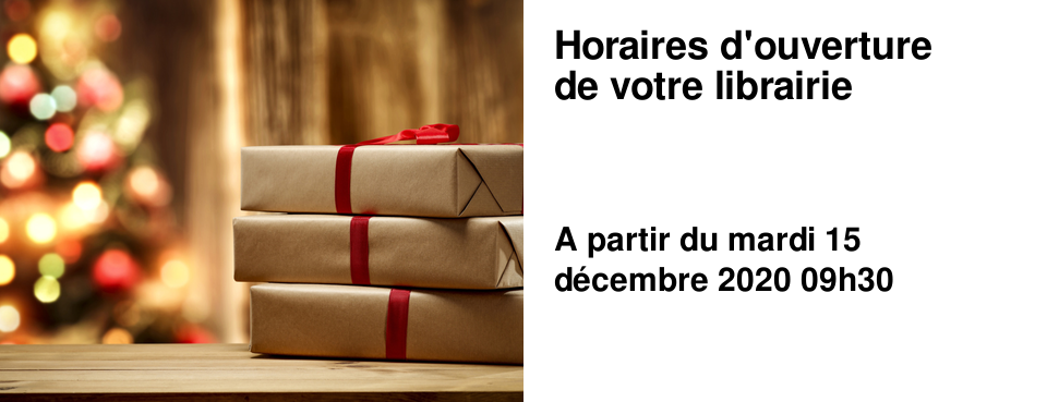 Horaires d'ouverture de votre librairie
